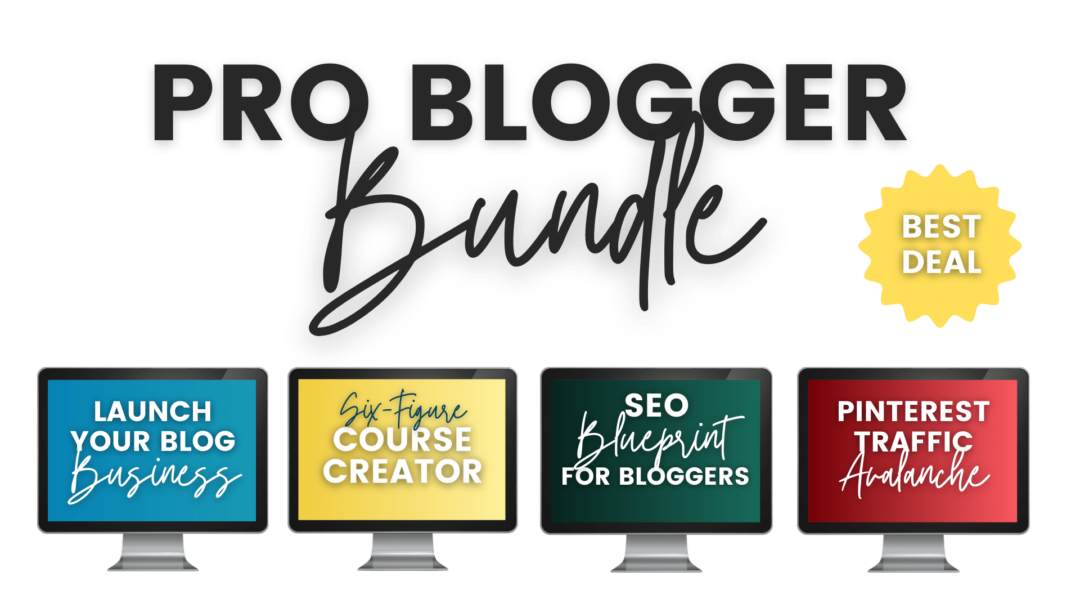 Text "Pro Blogger Bundle" above illustrations of computers with each of the four course names displayed on the screens: Launch Your Blog Business, Six-Figure Course Creator, SEO Blueprint for Bloggers, and Pinterest Traffic Avalanche